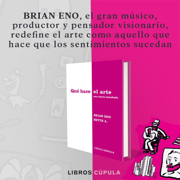 Banner Qué hace el arte de Brian Eno & Bette Adriaanse
