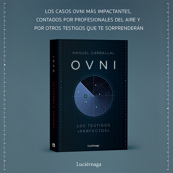 Banner OVNI  Los testigos perfectos de Manuel Carballal