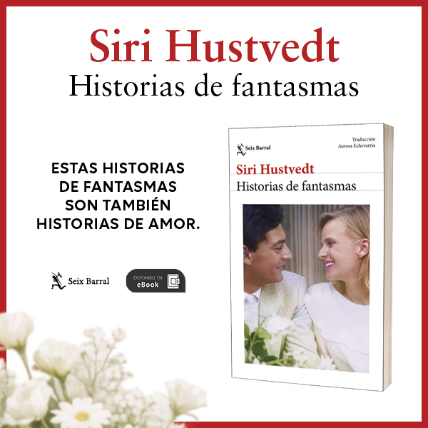 Banner Banner Historias de fantasmas - Siri Hustvedt - Seix Barral