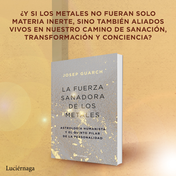 Banner La fuerza sanadora de los metales de Josep Guarch