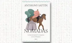 Miniatura articulo: Anthony Sattin publica su nuevo libro 'Nómadas'