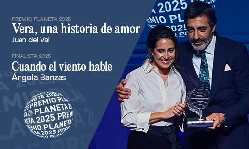 Imagen articulo: Juan del Val, Premio Planeta 2025, y Ángela Banzas, finalista