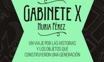 Imagen articulo: Nuria Pérez (Gabinete de Curiosidades) publica su nuevo libro GABINETE X