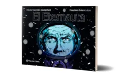 Miniatura articulo: Regresa El Eternauta, la obra cumbre de la ciencia ficción