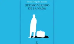 Miniatura articulo: Mario Delgado Aparaín publica su nuevo libro 'ÚLTIMO VIAJERO DE LA NADA'
