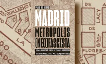 Imagen articulo: Pablo del Hierro publica 'MADRID. METRÓPOLIS (NEO)FASCISTA'