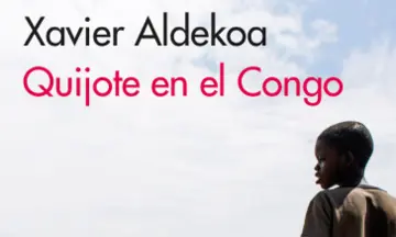 Imagen articulo: Xavier Aldekoa publica su nuevo libro ‘Quijote en el Congo'