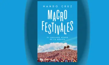 Imagen articulo: Nando Cruz publica su nuevo libro 'MACROFESTIVALES. EL AGUJERO NEGRO DE LA MÚSICA'