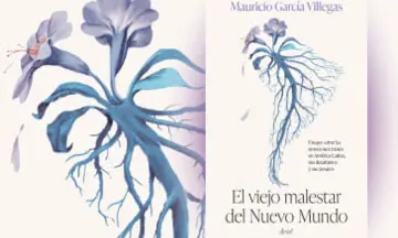 Imagen articulo: Mauricio García Villegas publica su nuevo libro 'El viejo malestar del Nuevo Mundo'