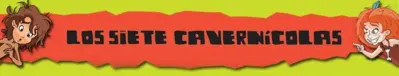 Los siete cavernícolas