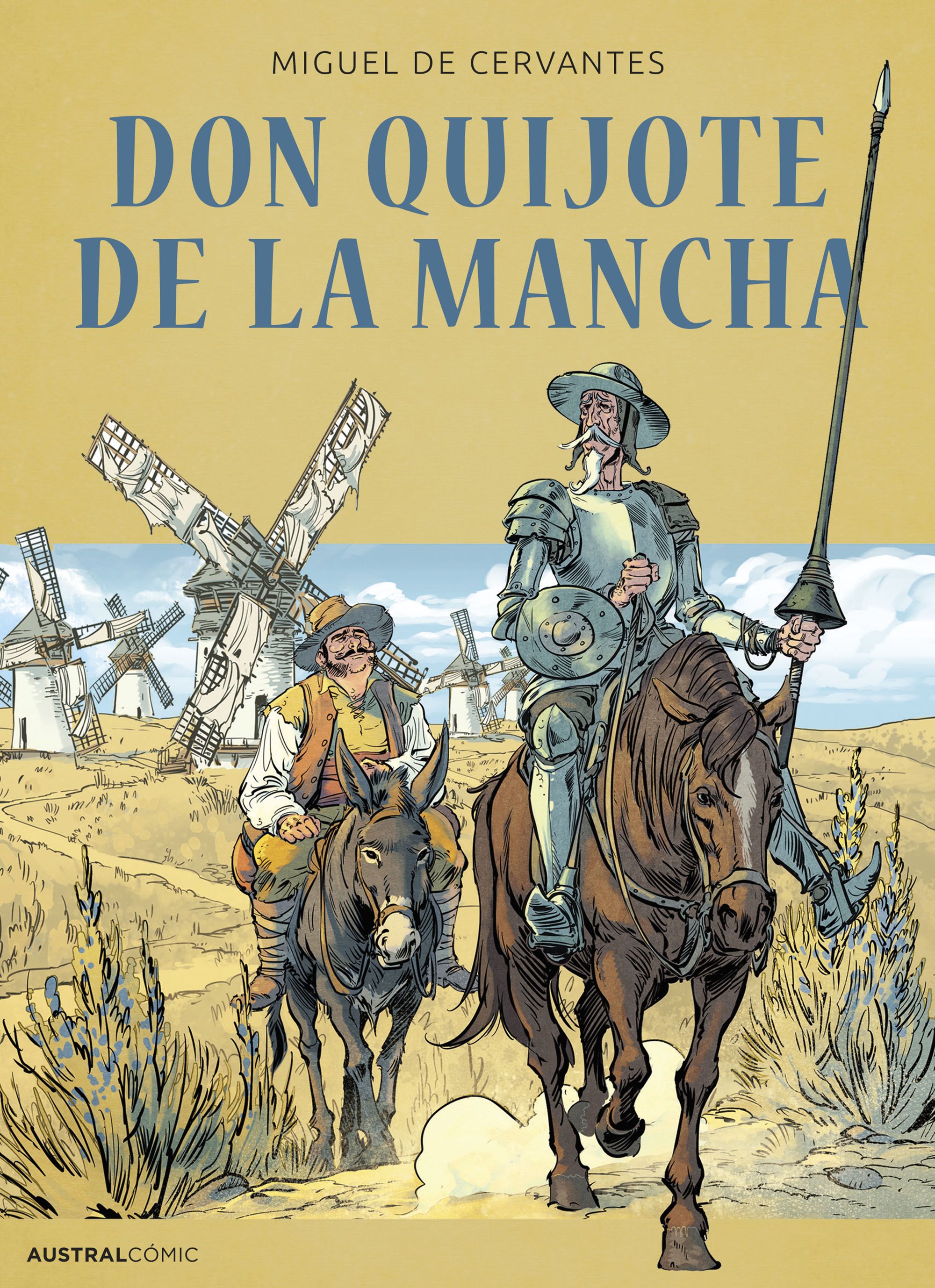 Miguel Cervantes book, Don Quijote. 