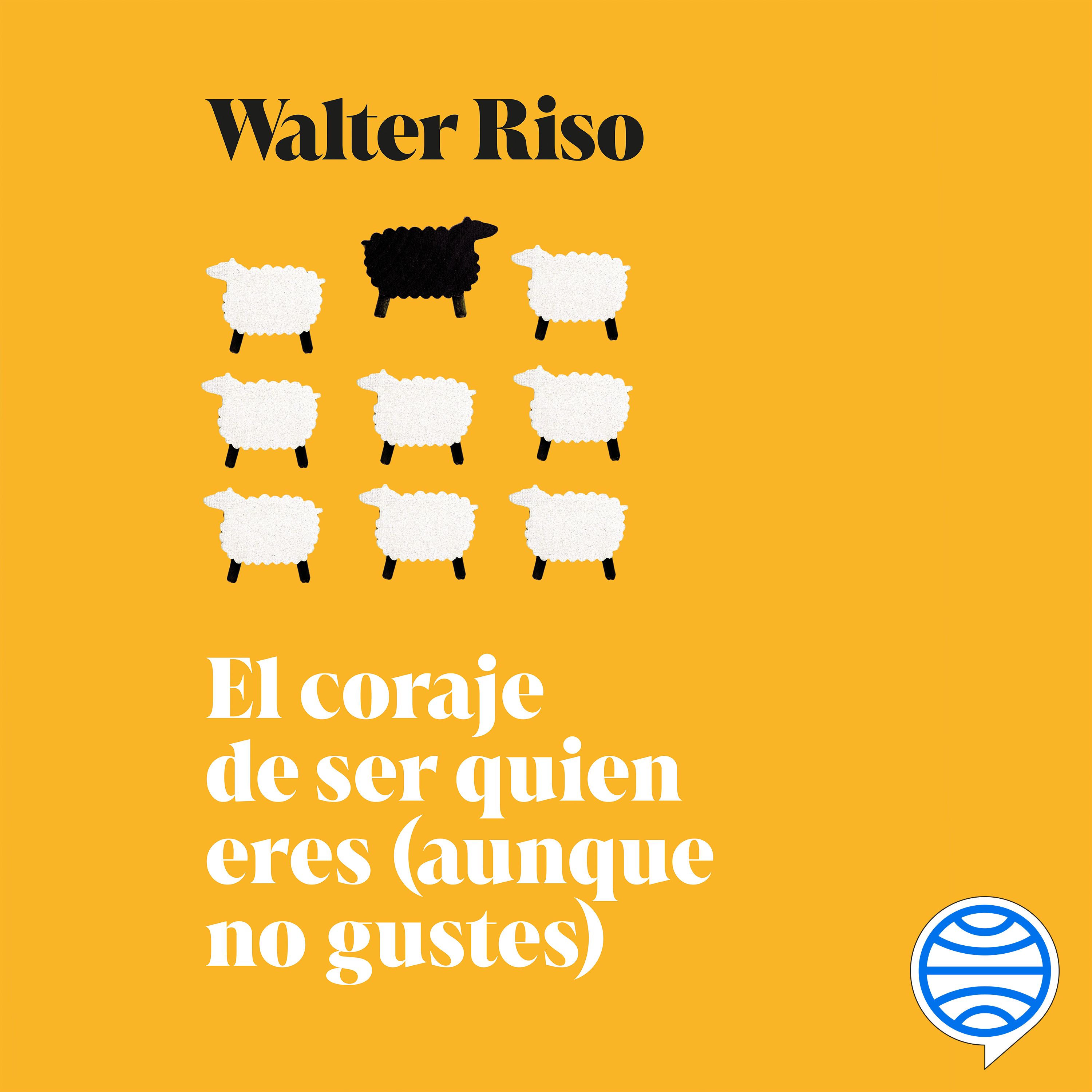 Portada El coraje de ser quien eres (aunque no gustes)