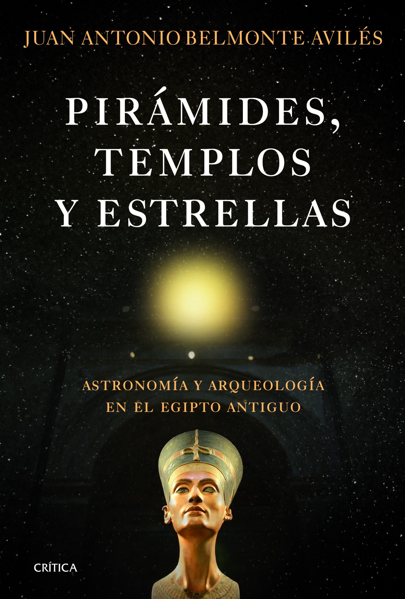 Pirámides, templos y estrellas - Juan Antonio Belmonte Avilés PlanetadeLibros
