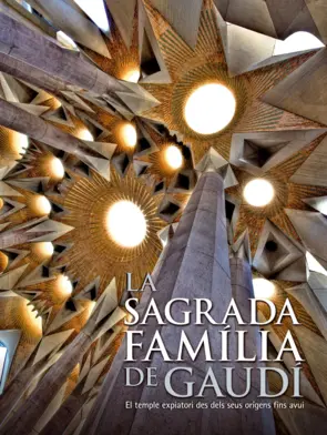 Portada La Sagrada Familia de Gaudí. El temple expiatori des dels seus orígens fins a av