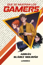 Portada Que se mueran los gamers