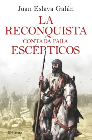 Portada La Reconquista contada para escépticos