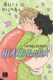 Portada Heartstopper 6. Entrelazados