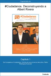 Portada Capítulo 1 de #Ciudadanos. De Ciutadans a Ciudadanos: Crónica de sus primeros...