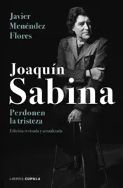 Portada Joaquín Sabina. Perdonen la tristeza