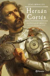 Portada Hernán Cortés: Inventor de México