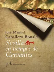 Portada Sevilla en tiempos de Cervantes