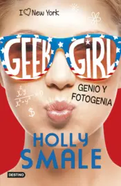 Portada Geek Girl 3. Genio y fotogenia