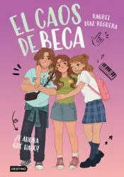 Portada El caos de Beca 4. ¿Y ahora qué hago?