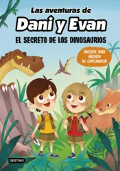 Portada Las aventuras de Dani y Evan. El secreto de los dinosaurios