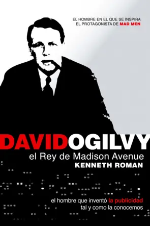 Portada David Ogilvy, el rey de Madison Avenue