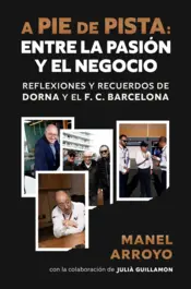 Portada A pie de pista: entre la pasión y el negocio