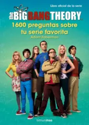Portada The Big Bang Theory. 1.600 preguntas sobre tu serie favorita