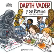 Portada Star Wars Darth Vader y su familia Libro para colorear