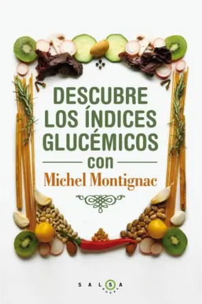 Portada Descubre los índices glucémicos con Michel Montignac