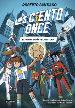 Portada Los Ciento Once 2. El primer balón de la historia