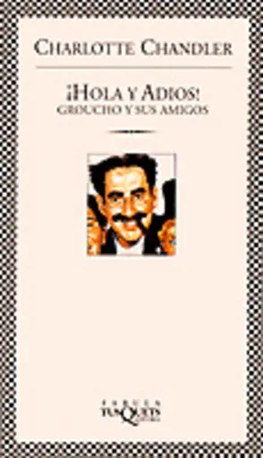 Portada ¡Hola y adiós! Groucho y sus amigos