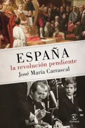 Miniatura contraportada España: la revolución pendiente (1808 - 2016)