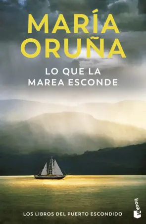 Portada Lo que la marea esconde (Los libros del Puerto Escondido)