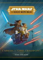 Portada Star Wars. The High Republic. Carrera a Torre Crashpoint