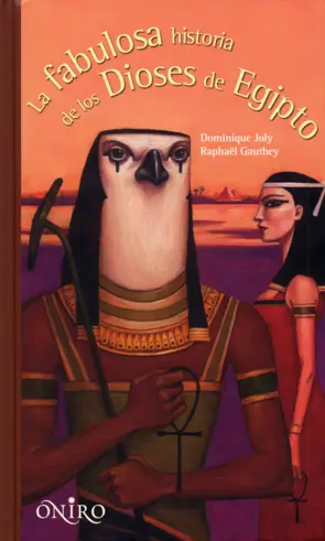 Portada La fabulosa historia de los dioses de Egipto
