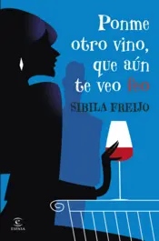Portada Ponme otro vino, que aún te veo feo