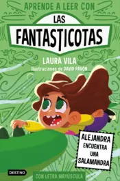 Portada Aprender a leer con Las Fantasticotas 16. Alejandra encuentra una salamandra