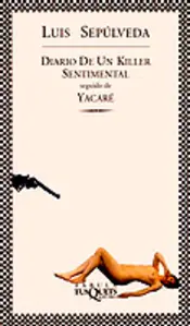 Portada Diario de un Killer sentimental seguido de Yacaré