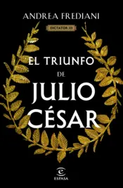 Portada El triunfo de Julio César (Serie Dictator 3)