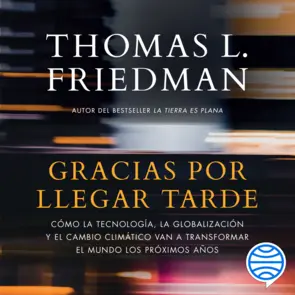 Gracias  por  llegar  tarde