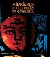 Portada Vidrieras medievales de Cataluña