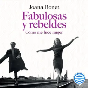 Fabulosas  y  rebeldes