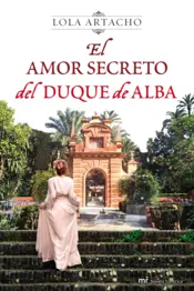 Portada El amor secreto del duque de Alba