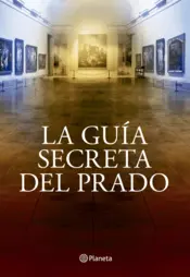 Portada La guía secreta del Prado