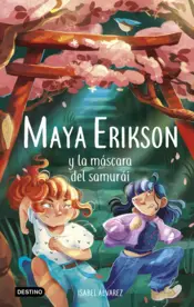 Portada Maya Erikson 4. Maya Erikson y la máscara del samurái