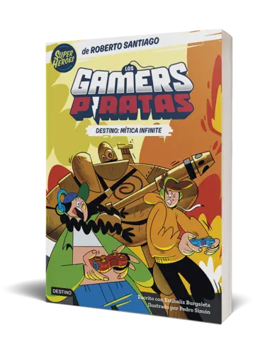 Portada Los Gamers Piratas 1. Destino: Mítica Infinite